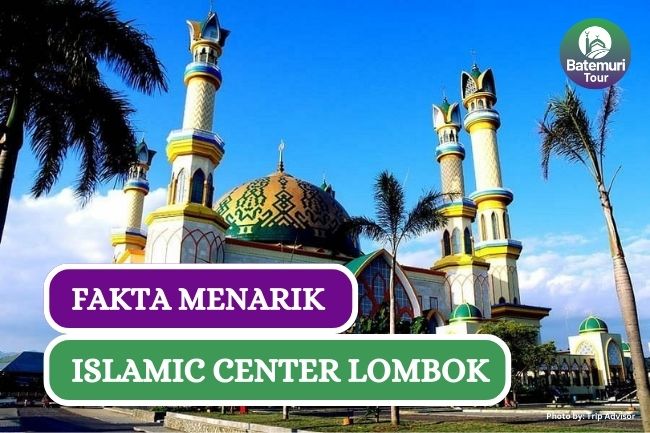 4 Fakta Menarik Islamic Center Lombok yang Harus Kamu Coba